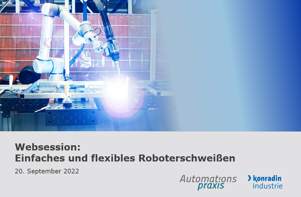 Websession: Einfaches und flexibles Roboterschweißen am 20.09.2022