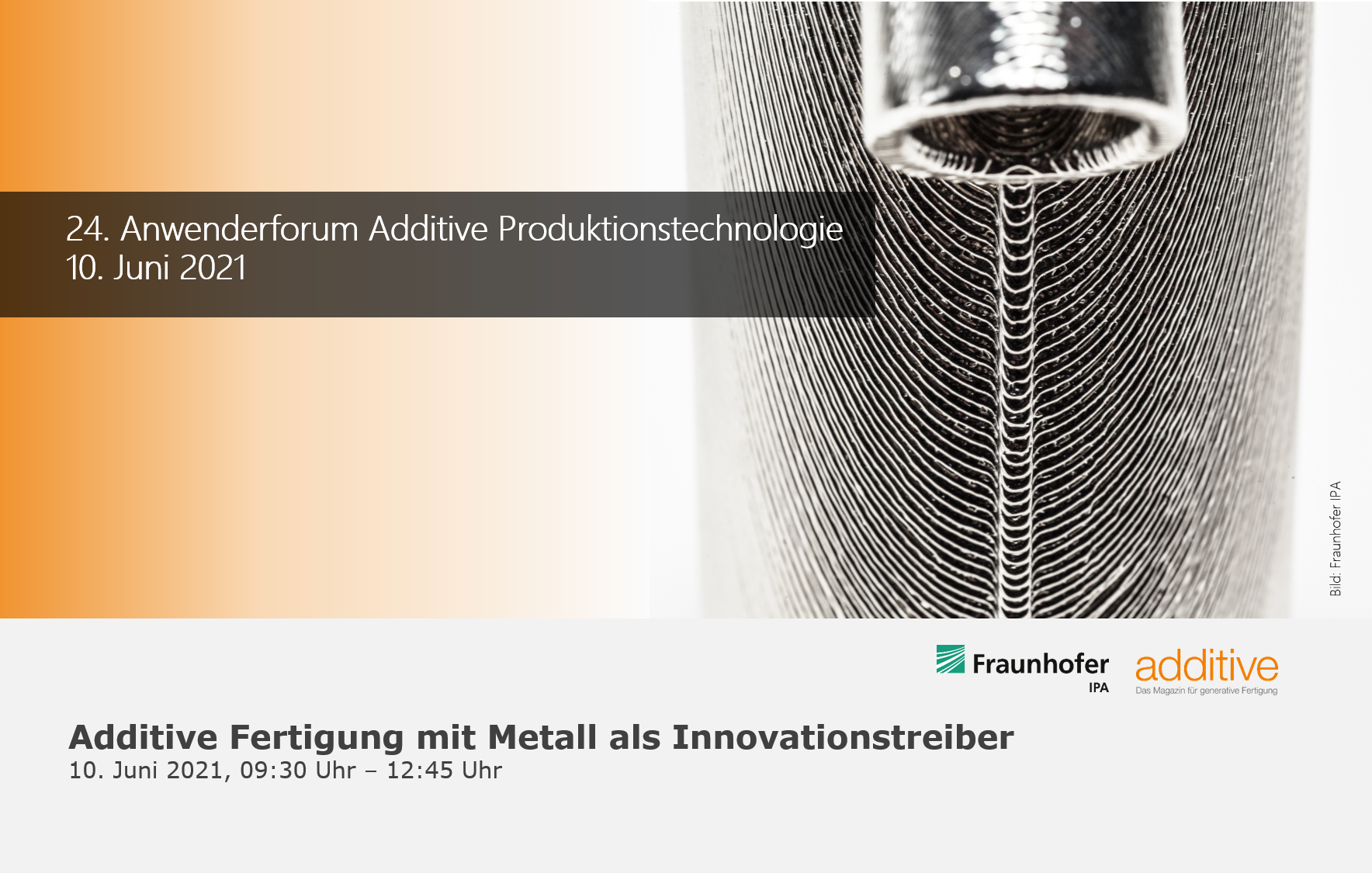 Anwenderforum Additive Produktionstechnologie 2021 – Additive Fertigung mit Metall als Innovationstreiber