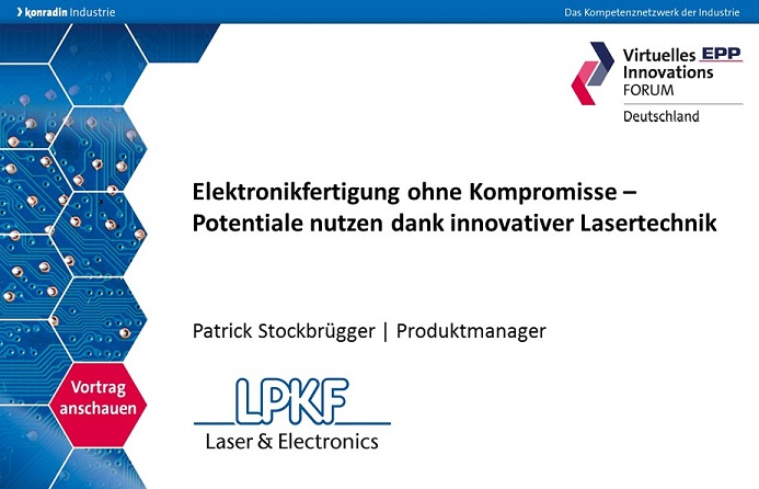Elektronikfertigung ohne Kompromisse – Potentiale nutzen dank innovativer Lasertechnik